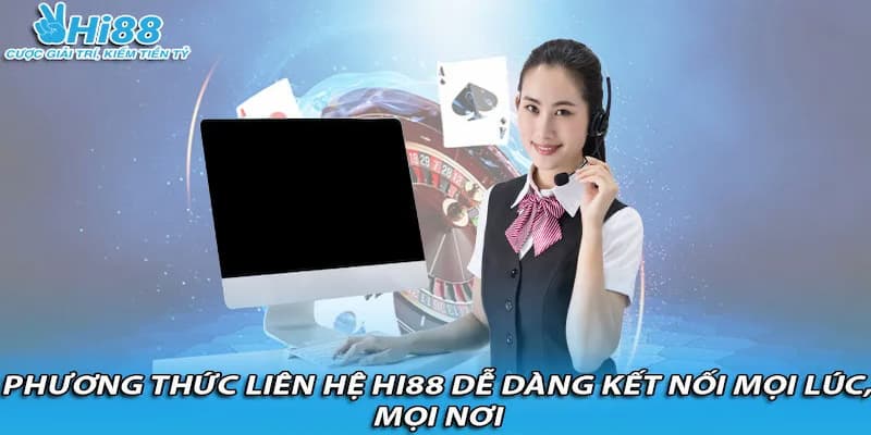 Ưu điểm nổi bật khi người chơi liên hệ với Hi88